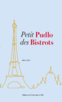 Le nouveau guide Petit Pudlo des Bistrots est distribué gratuitement dans les établissements concernés. (GILLES PUDLOWSKI)